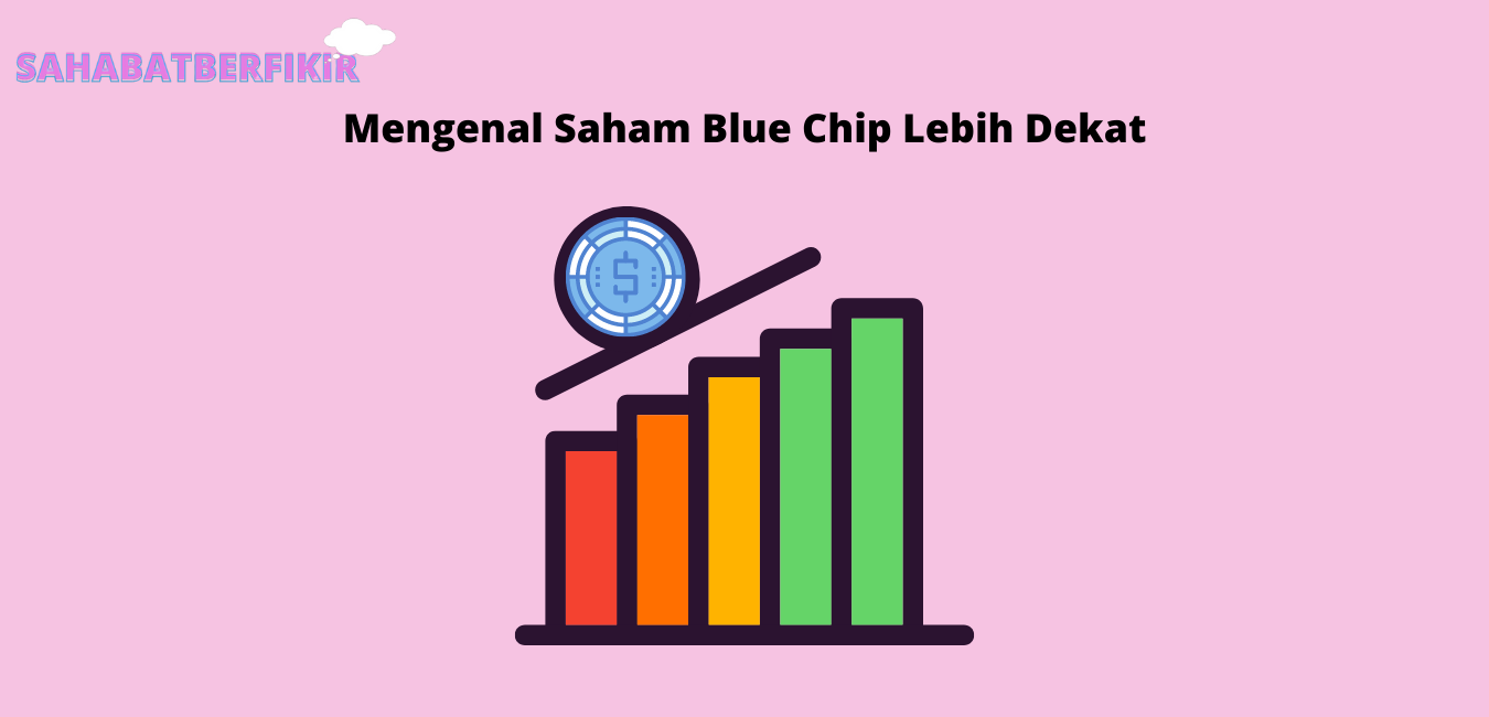 Mengenal Saham Blue Chip