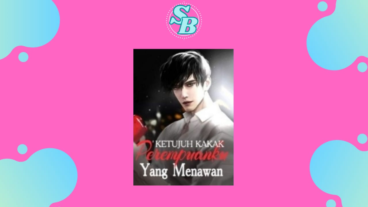 Novel Ketujuh Kakak Perempuanku yang Menawan