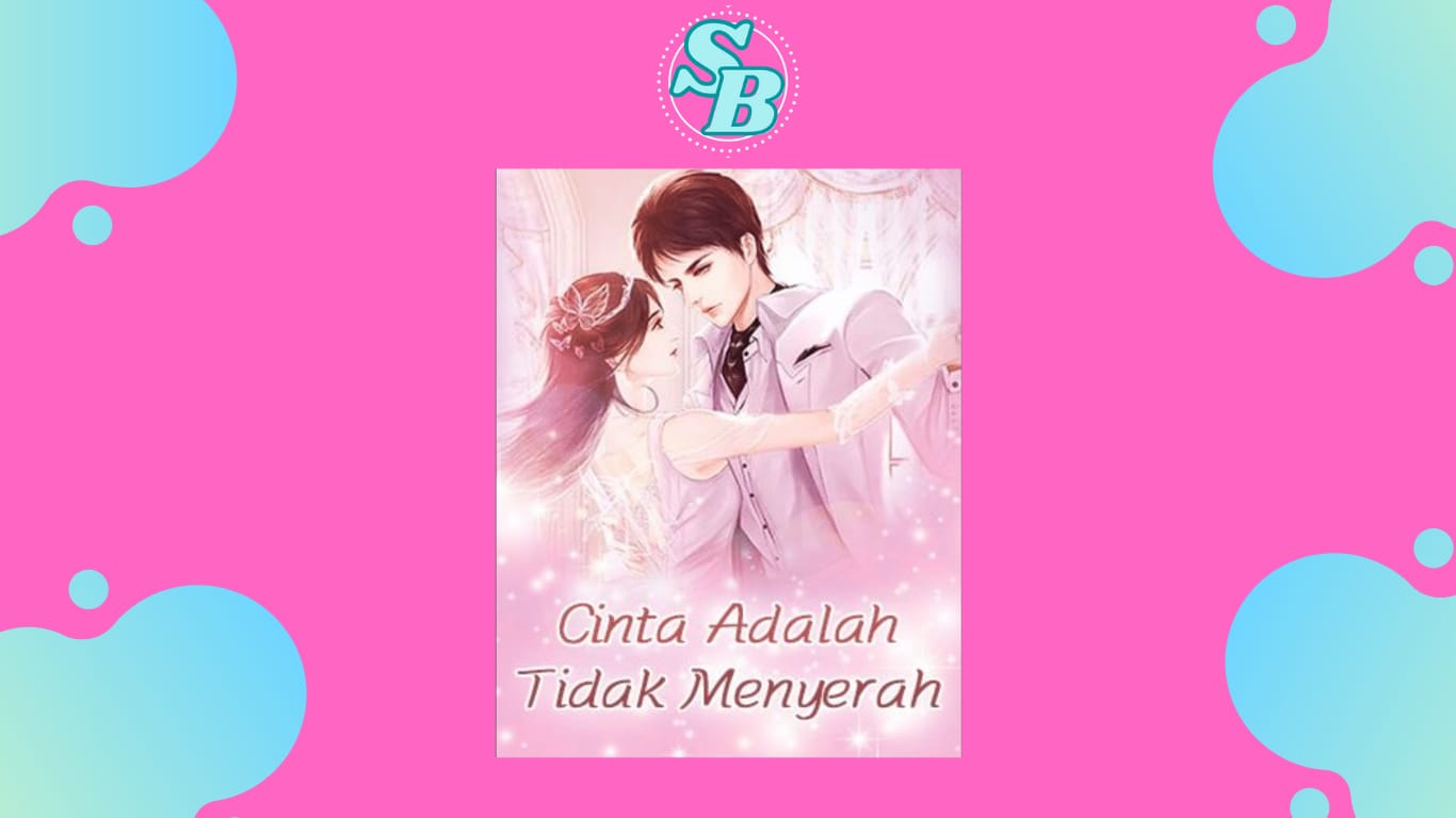 Cara Baca Novel Cinta Adalah Tidak Menyerah