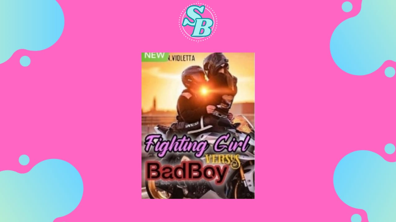 Cara Baca Novel Fighting Girl Versus Badboy