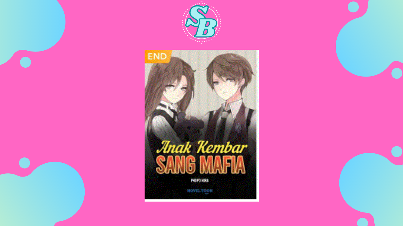 Lengkap Baca Novel Anak Kembar Sang Mafia