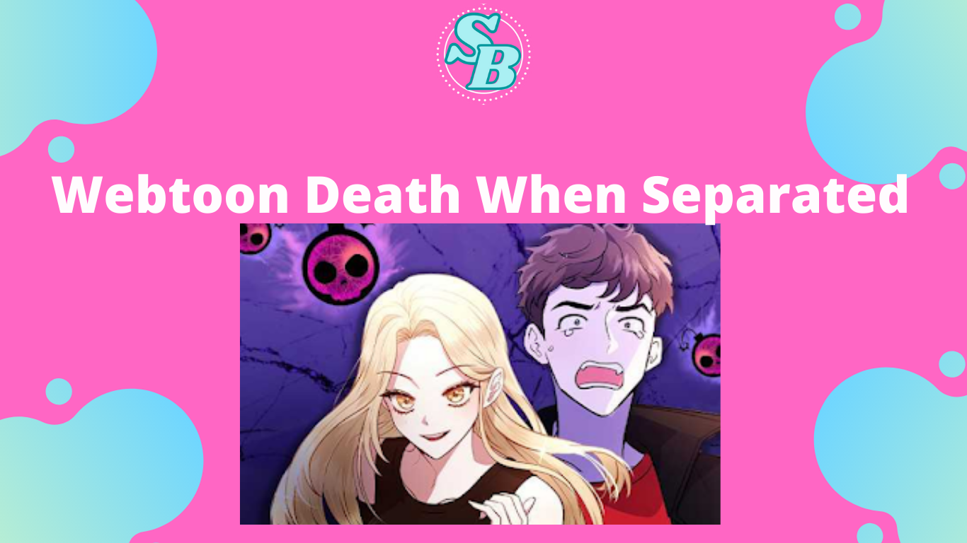 Webtoon Death When Separated