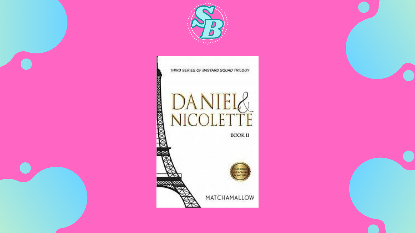 Lengkap Baca Novel Daniel & Nicolette 2 Full