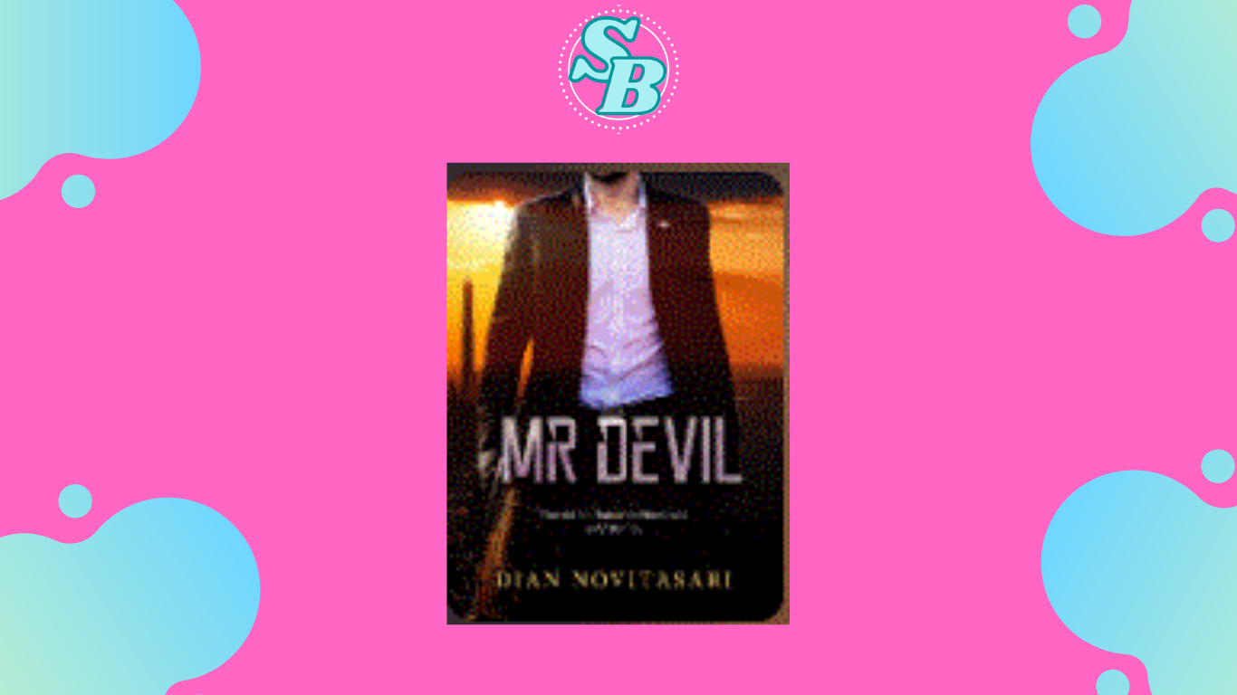 Full Chapter Baca Novel Mr. Devil Gratis