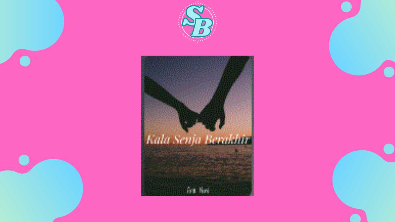 Novel Kala Senja Berakhir Full Chapter Gratis