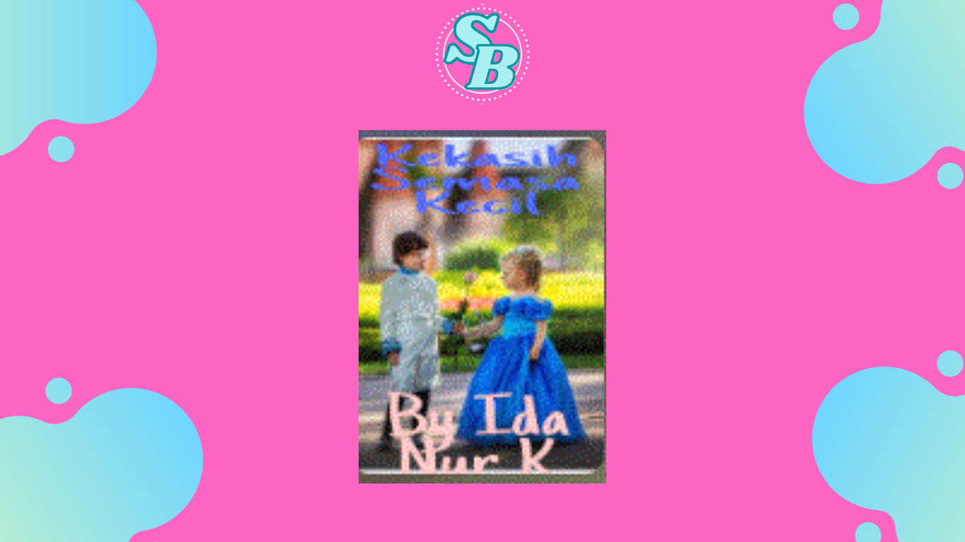Full Chapter Novel Kekasih Masa Kecil Gratis