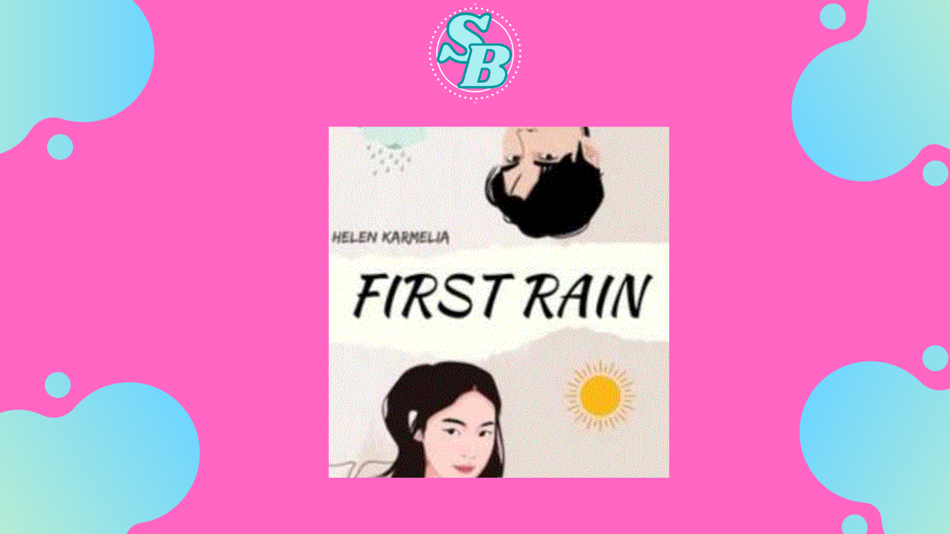 Lengkap Baca Novel First Rain Full Chapter Free