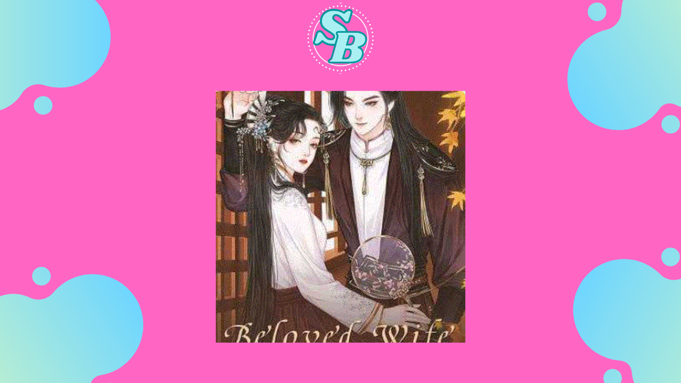 Cara Baca Novel Beloved Wife Full Chapter Free