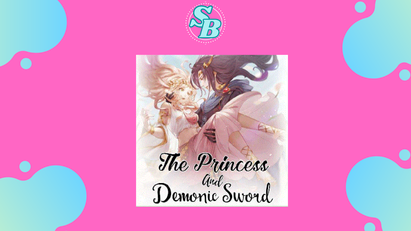 Novel The Princess and Demonic Sword Full