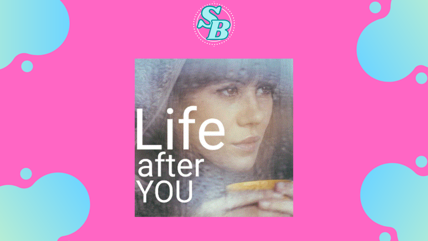 Baca Mudah Novel Life After You Full Chapter