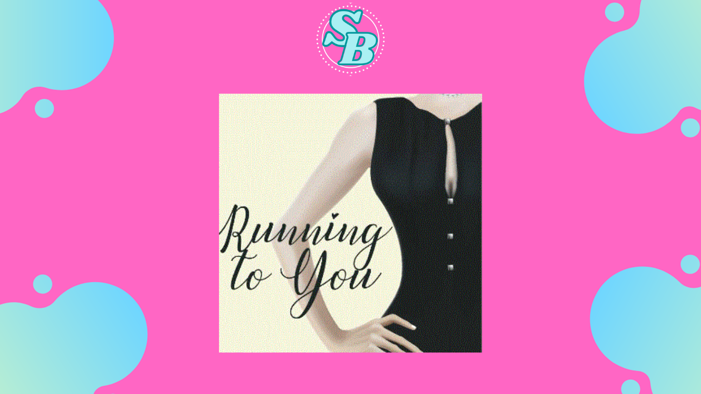 Cara Baca Mudah Novel Running to You Full