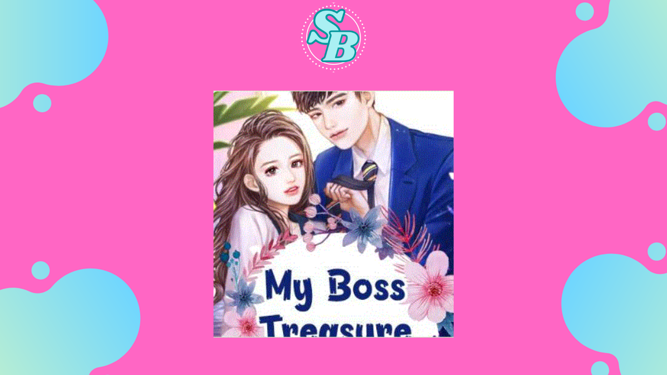 Full Chapter Baca Novel My Boss Treasure Free