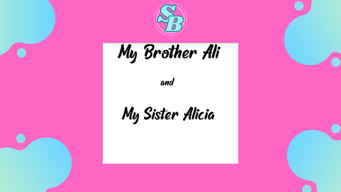 Novel My Brother Ali and My Sister Alicia Full Chapter