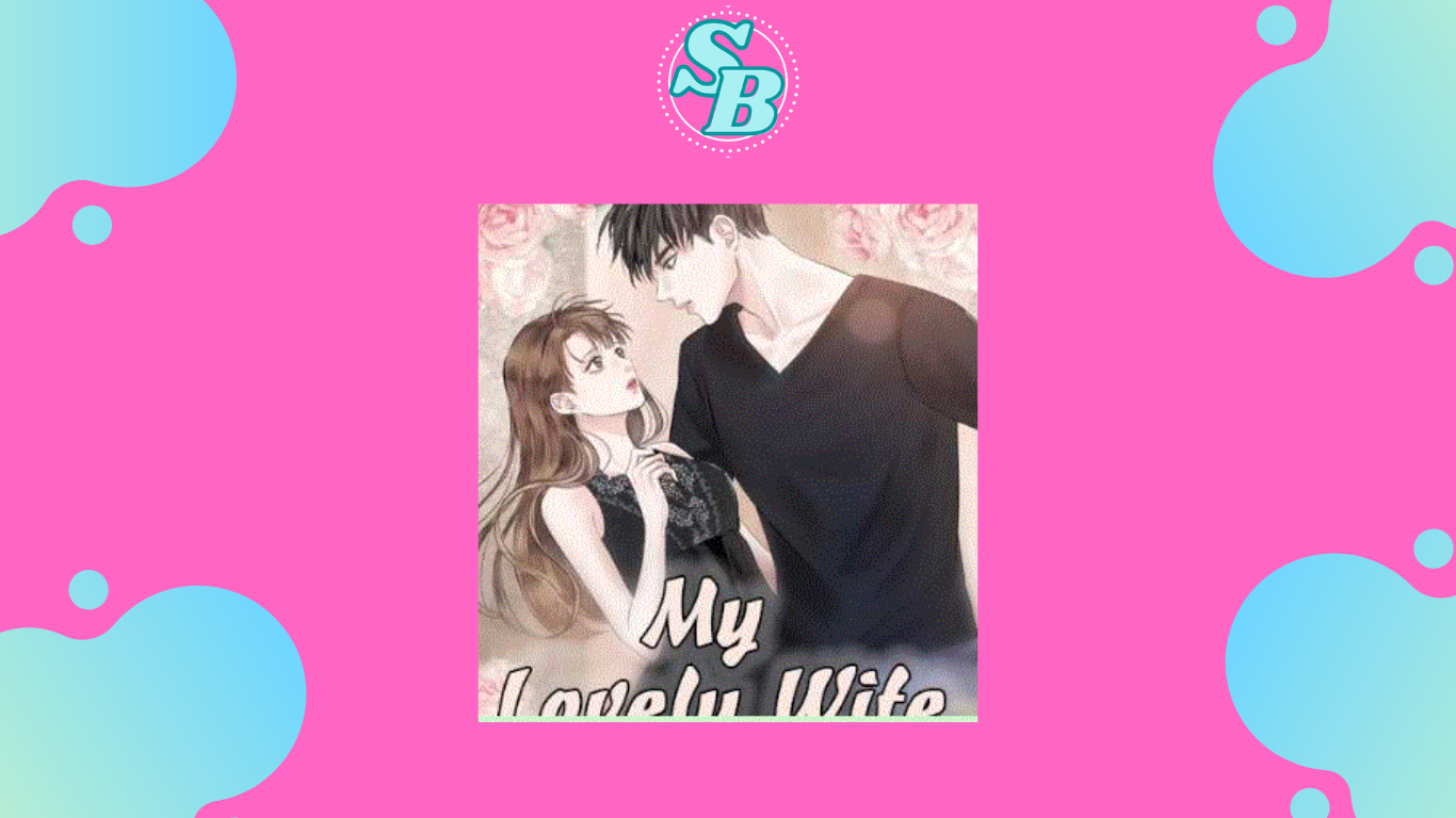 Full Chapter Baca Seru Gratis Novel My Lovely Wife