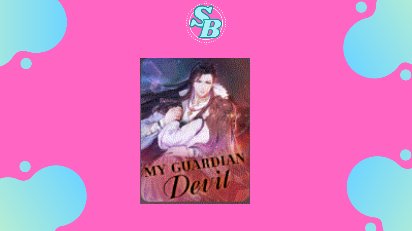 Free Baca Full Chapter Novel The Guardian Devil