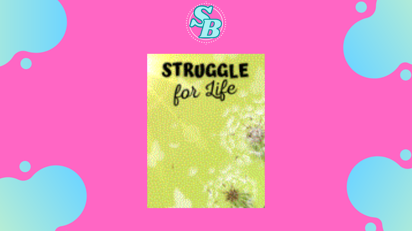 Cara Baca Mudah Novel Struggle For Life Gratis