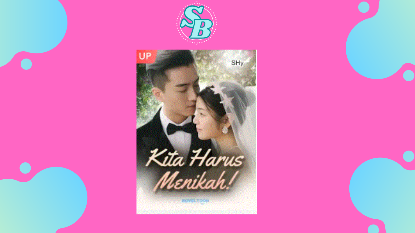 Lengkap Baca Mudah Novel Kita Harus Menikah