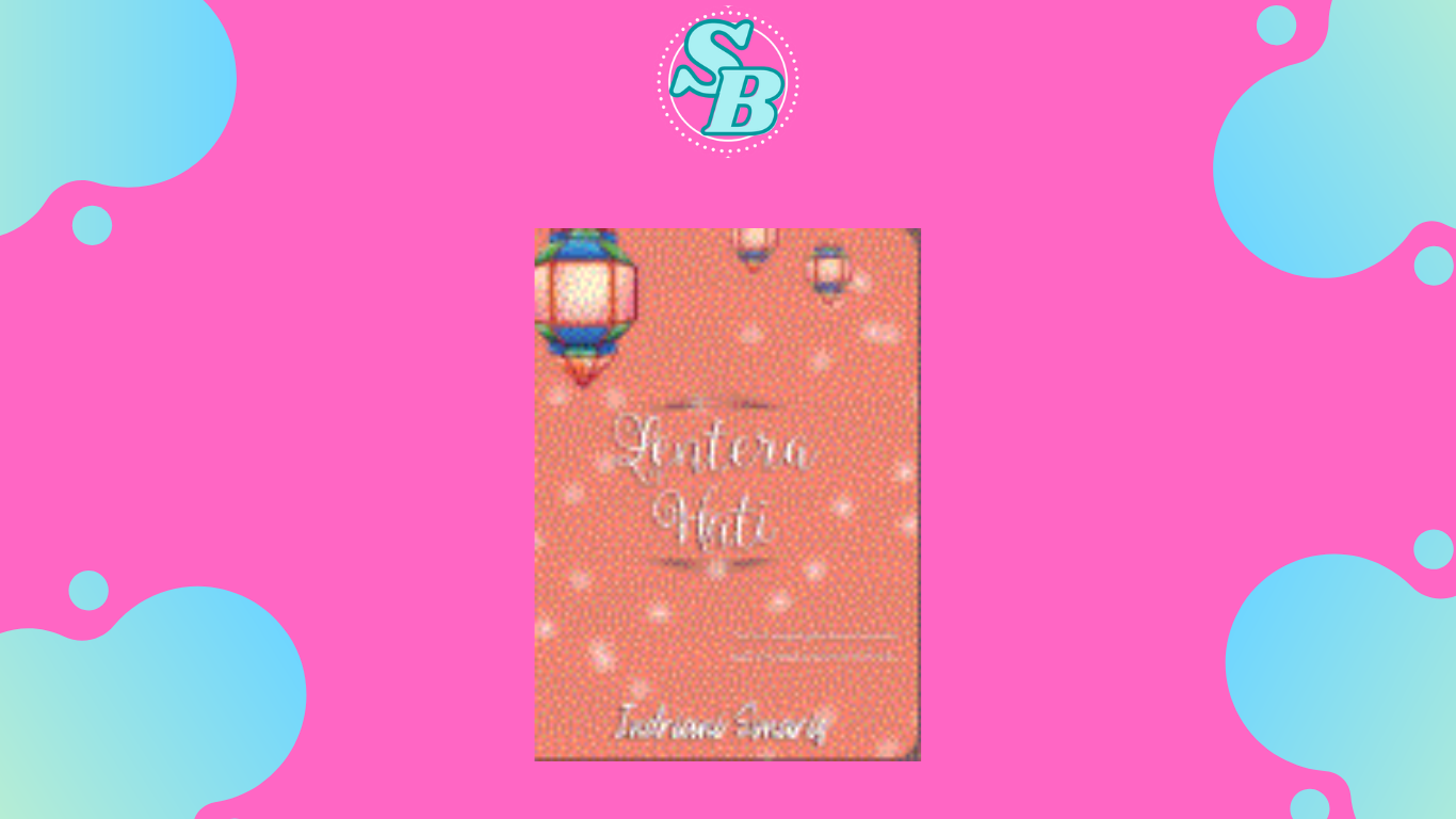 Free Baca Seru Full Chapter Novel Lentera Hati