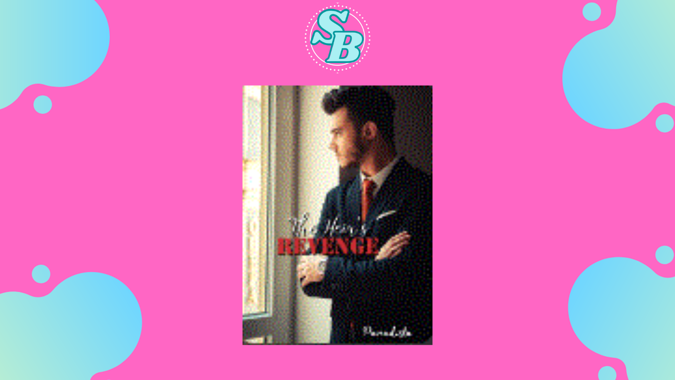Full Chapter Novel Pembalasan Dendam Sang Pewaris