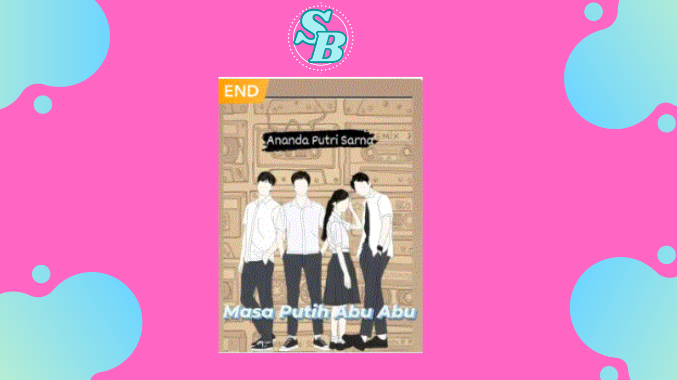 Novel Masa Putih Abu Abu Full Chapter Gratis Baca