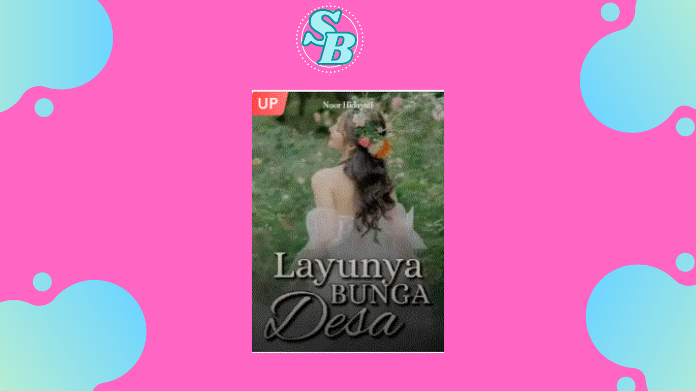 Novel Layunya Bunga Desa Full Chapter Free Baca