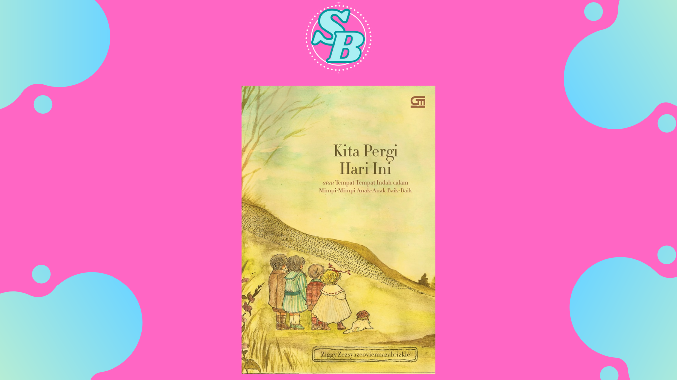 Novel Kita Pergi Hari Ini Full Chapter
