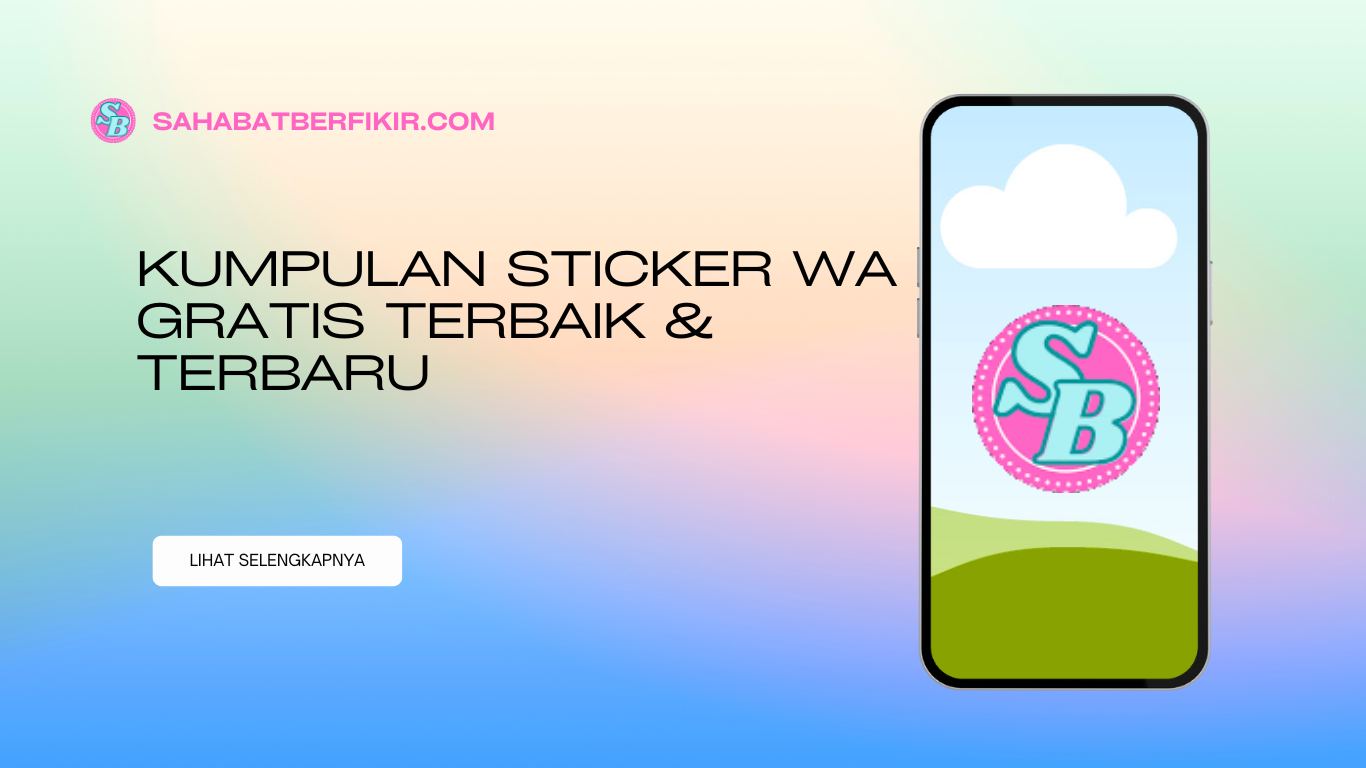 Kumpulan Sticker WA Gratis Terbaik & Terbaru
