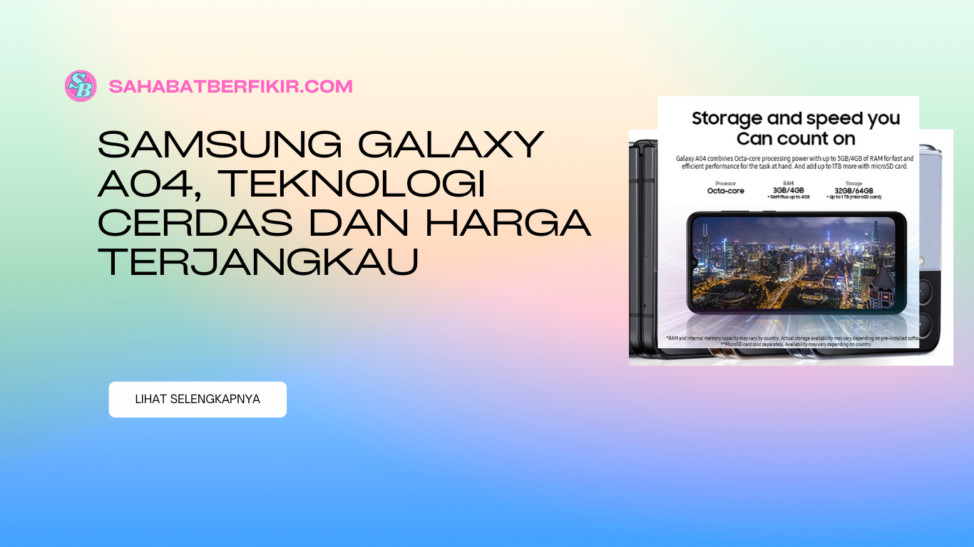 Samsung Galaxy A04, Teknologi Cerdas dan Harga Terjangkau