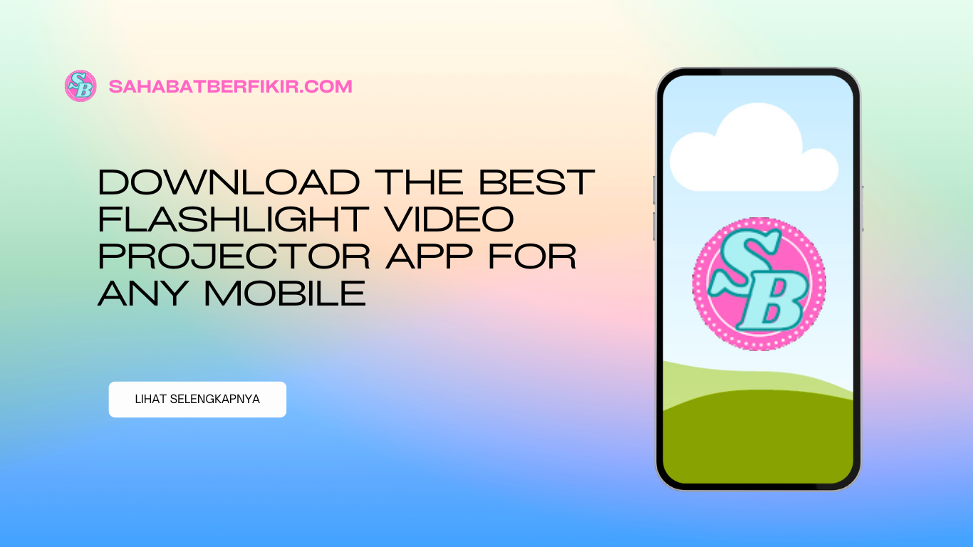 Download The Best Flashlight Video Projector App for Any Mobile